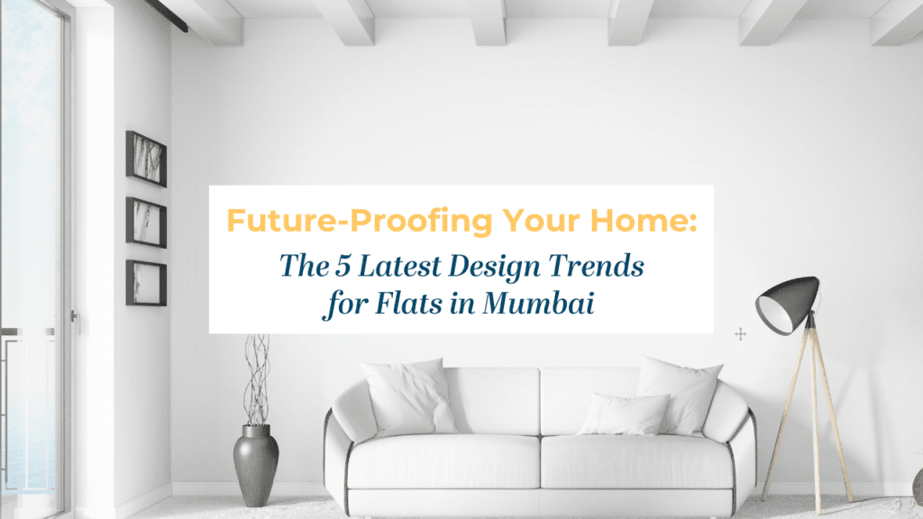 interior design flats in Mumbai