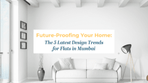 interior design flats in Mumbai
