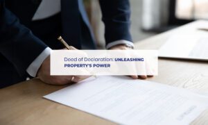 What is deed of declaration