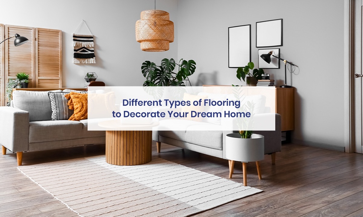 Different types of flooring to decorate your home