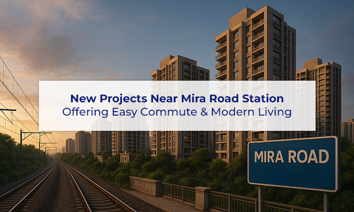 New Project Near Mira Road Station Offering Easy Commute & Modern Living