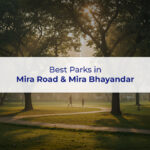 Top Parks in Mira Road & Mira Bhayandar to Visit