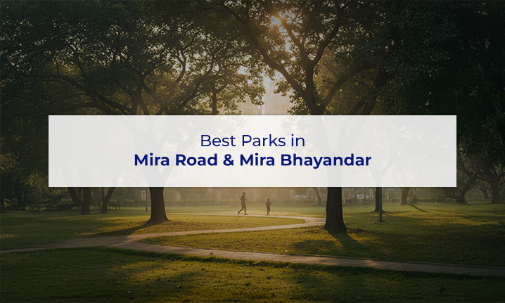 Top Parks in Mira Road & Mira Bhayandar to Visit