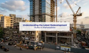 Latest redevelopment rules for housing societies in Maharashtra