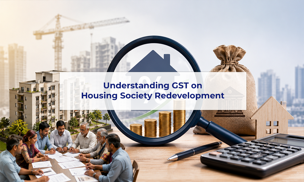 GST on Housing Society Redevelopment: Rates & Rules Explained 